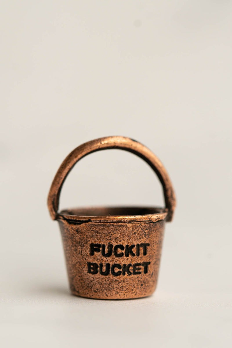 Fuckit Bucket™  Charm Copper | Word Charms