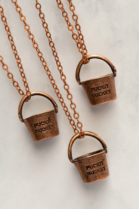 Fuckit Bucket™  Necklace Copper  | Fun Necklace